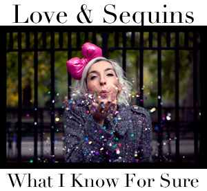 Love & Sequins Love & Sequins